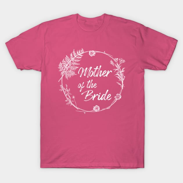 Mother Of The Bride Gift T-Shirt by rachelsfinelines